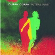 Duran Duran - Future Past (Deluxe Edition) (2021) CD-Rip