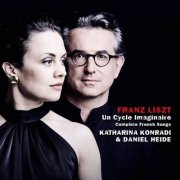 Daniel Heide, Katharina Konradi - Liszt: Songs, Vol. III "Un cycle imaginaire" (2025) [Hi-Res]