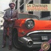 La Charanga Rubalcaba - Por Eso Yo Soy Cubano (1998)