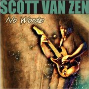 Scott Van Zen - No Words (2019)