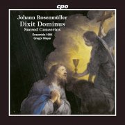 Ensemble 1684, Gregor Meyer - Johann Rosenmüller: Dixit Dominus · Sacred Concertos (2024) [Hi-Res]