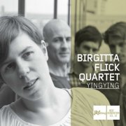 Birgitta Flick Quartet - Yingying (2013)