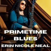 Erin Nicole Neal - Primetime Blues (2023)