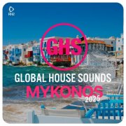 VA - Global House Sounds - Mykonos 2025 (2025)