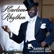 Dandy Wellington and His Band - Harlem Rhythm (2015)