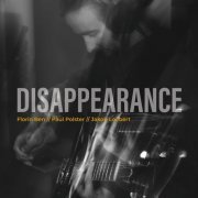 Florin Ben Trio - Disappearance (2022)