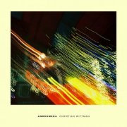 Christian Wittman - Andromeda (2026)