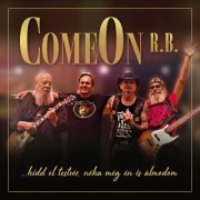 ComeOn RB - ...hidd el testvér, néha még én is álmodom (2022)