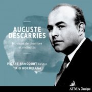 Trio Hochelaga, Pierre Rancourt - Descarries: Musique de chambre et mélodies (2020) [Hi-Res]