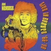 Jimi Hendrix - Live In Europe 66-70 (6 CD Box Set, Limited Edition) (2010)