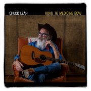 Chuck Leah - Road to Medicine Bow (2025) [Hi-Res]