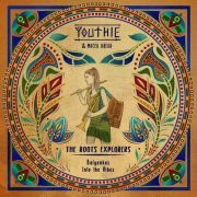 Youthie - The Roots Explorers : Balyankas & Into the Vibes (2022) Hi-Res