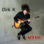 Dirk K - It's On (2014)