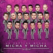 Septima Banda - Micha Y Micha (2017)