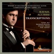 Rafael Aguirre - Bach, Schumann & Schubert: Transcriptions (2012)