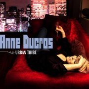 Anne Ducros - Urban Tribe (2007)