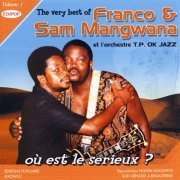 Franco Luambo - The Very Best of Franco & Sam Mangwana Vol. 1: Où Est Le Serieux? (2019)