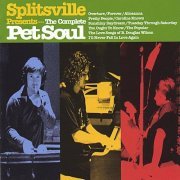 Splitsville - The Complete Pet Soul (2001)