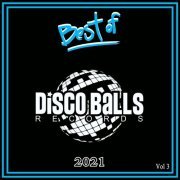 VA - Best Of Disco Balls Records Vol 3 (2022)