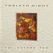 Twelfth Night - Collectors Item (1991)