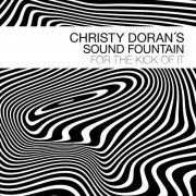 Christy Doran's Sound Fountain - For the Kick of It (2019)