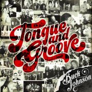 Buck Johnson - Tongue and Groove (2024)