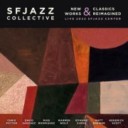 SFJazz Collective - New Works & Classics Reimagined (Live from SFJAZZ Center 2022) (Live) (2023) Hi Res