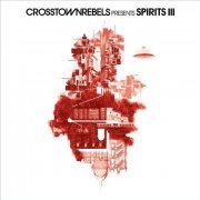 VA - Crosstown Rebels present SPIRITS III (2020)