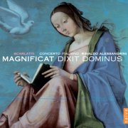 Concerto Italiano, Rinaldo Alessandrini - Scarlatti, A: Magnificat Dixit Dominus (2011)