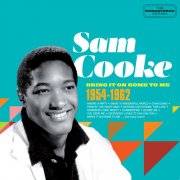 Sam Cooke - Bring It on Home to Me (1954 Plus 1962) (2021)