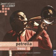 Gianluca Petrella, Paolo Fresu – Jazzitaliano Live 2007 (2007)