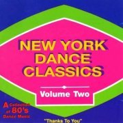 VA - New York Dance Classics Vol. 2: A Collection of 80's Dance Music (1992)