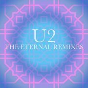 U2 - The Eternal Remixes (Single) (2019) Hi Res