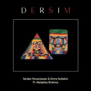 Vardan Hovanissian, Emre Gültekin - Dersim (2025) [Hi-Res]