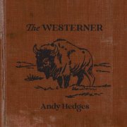 Andy Hedges - The Westerner (2026) [Hi-Res]