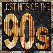 VA - Lost Hits Of The 90's (2011)