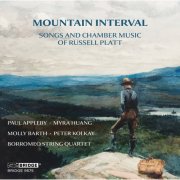 VA - Mountain Interval: Songs & Chamber Music of Russell Platt (2025) [Hi-Res]
