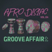 VA - Afrodisiac Groove Affair, Vol.04 (2025)