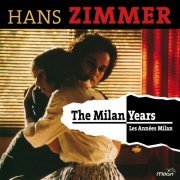 Hans Zimmer - The Milan Years (Original Motion Picture Soundtrack) (2016) [Hi-Res]