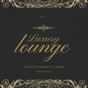 VA - Luxury Lounge for an Evening at Home, Vol. 1 (2021)