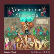 Jarana Beat - Vibración por Simpatía, Movimientos I, II & III (2021) [Hi-Res]