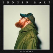 Ludwig Hart - Stay Young (2024) Hi Res