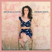 Michaela Anne - Desert Dove (2019) Hi Res