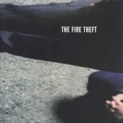 The Fire Theft - The Fire Theft (2003)