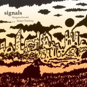 Kasper Tranberg, Margaux Oswald - Signals (2022) Hi Res