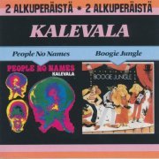 Kalevala ‎– People No Names / Boogie Jungle (Reissue) (1972-75/2008)