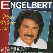 Engelbert Humperdinck - Please Release Me (1994)