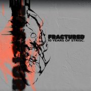 STRISC. – FRACTURED – 10 YEARS OF STRISC (2026)