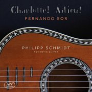 Philipp Schmidt - Charlotte! Adieu! - Works for solo Guitar (2026) [Hi-Res]