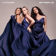 Little Mix - Between Us (Deluxe Version) (2021) Hi Res